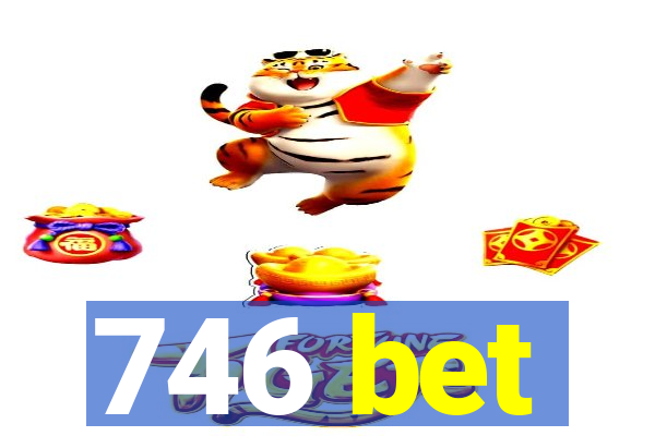 746 bet